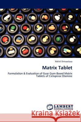 Matrix Tablet Shrivastava Nikhil 9783844317480 LAP Lambert Academic Publishing - książka