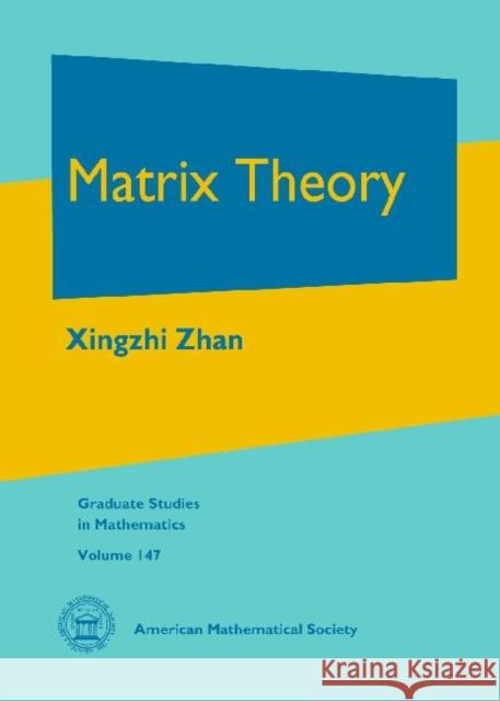 Matrix Theory Xingzhi Zhan   9780821894910 American Mathematical Society - książka