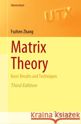 Matrix Theory: Basic Results and Techniques Fuzhen Zhang 9781071652374 Springer - książka