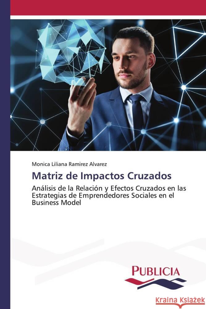 Matriz de Impactos Cruzados Ramírez Álvarez, Mónica Liliana 9783639647150 Publicia - książka