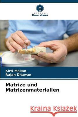 Matrize und Matrizenmaterialien Kirti Makan Rajan Dhawan  9786205334744 Verlag Unser Wissen - książka