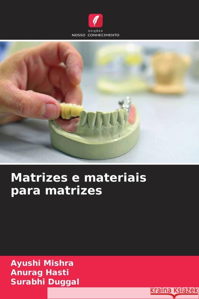 Matrizes e materiais para matrizes Mishra, Ayushi, Hasti, Anurag, Duggal, Surabhi 9786208087883 Edições Nosso Conhecimento - książka