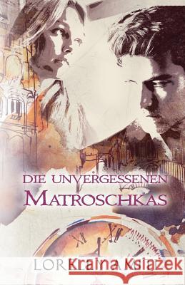 Matroschkas: Zeitreise-Trilogie durch die Jahre 1956-90 Amiti, Loreley 9780995676145 Littwitz Press - książka