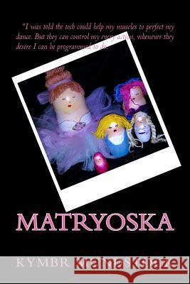 Matryoshka Kymbr Mundstock 9781545150320 Createspace Independent Publishing Platform - książka