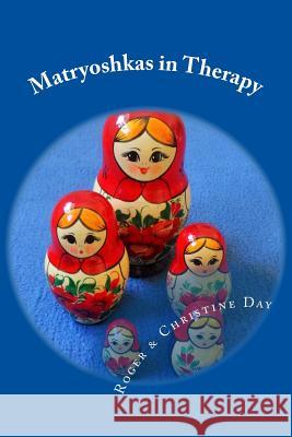 Matryoshkas in Therapy: Creative ways to use Russian dolls with clients Day, Christine 9781507596074 Createspace - książka