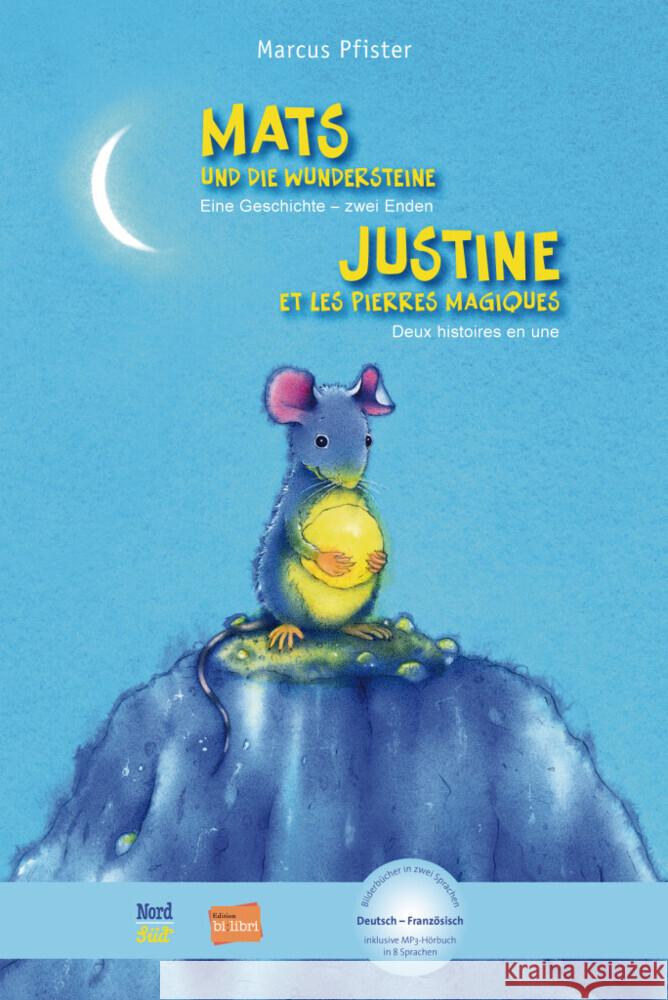 Mats und die Wundersteine / Justine e les pierres magiques Pfister, Marcus 9783195496001 NordSüd Verlag - książka