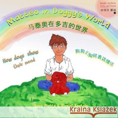 Matteo in Doggy's World: How dogs show their mood Bartolo, Nicolo' 9781543158601 Createspace Independent Publishing Platform - książka