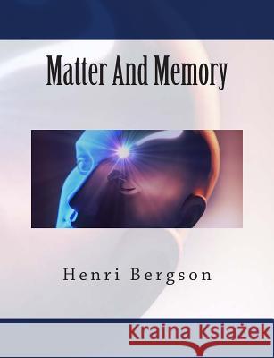 Matter And Memory Paul, Nancy Margaret 9781463630942 Createspace Independent Publishing Platform - książka