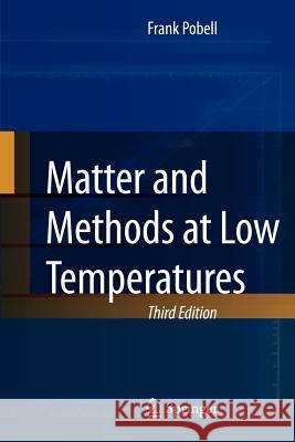 Matter and Methods at Low Temperatures Frank Pobell 9783540463566 Springer-Verlag Berlin and Heidelberg GmbH &  - książka