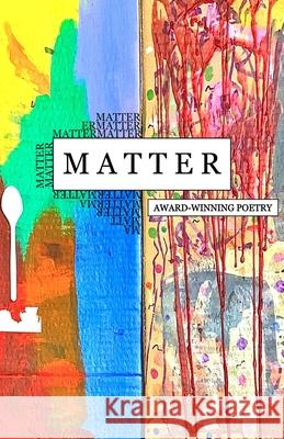 Matter: Award Winning Poetry: Award Winnin Oprelle Publications Shatha Alawwad 9780578967684 Oprelle Publishing - książka