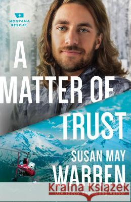 Matter of Trust Susan May Warren 9780800728861 Fleming H Revell Co - książka