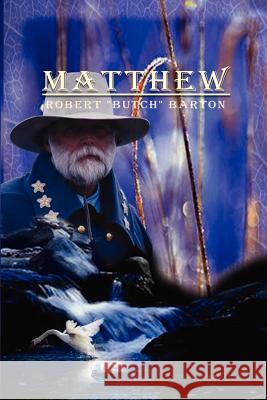 Matthew Robert Barton 9780759640337 Authorhouse - książka