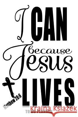 Matthew 28: 6 I Can Because Jesus Lives Nimble Muse Journals 9781074244071 Independently Published - książka