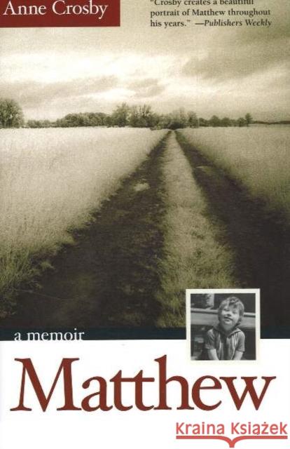 Matthew: A Memoir Anne Crosby 9781589880269 Paul Dry Books, Inc - książka