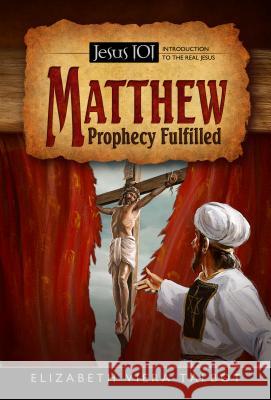 Matthew: Prophecy Fulfilled Elizabeth Viera Talbot 9780816323531 Pacific Press Publishing Association - książka