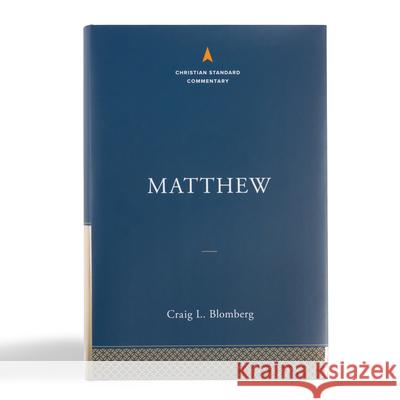 Matthew: The Christian Standard Commentary Craig L. Blomberg 9781535925587 Broadman & Holman Publishers - książka