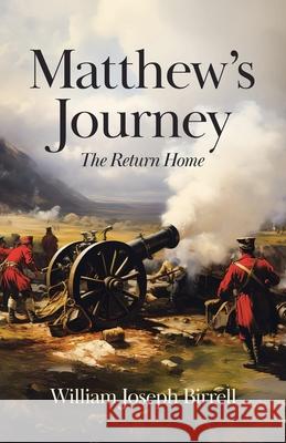 Matthew's Journey: The Return Home William Joseph Birrell 9781834182674 Tellwell Talent - książka