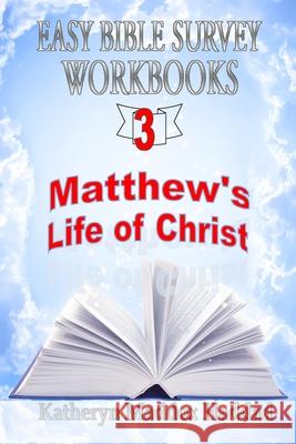 Matthew's Life of Christ Katheryn Maddox Haddad 9781952261466 Northern Lights Publishing House - książka
