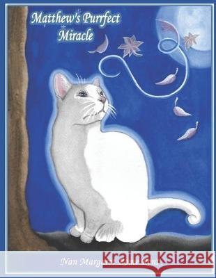 Matthew's Purrfect Miracle Nan Margaret Rom 9781097739592 Independently Published - książka