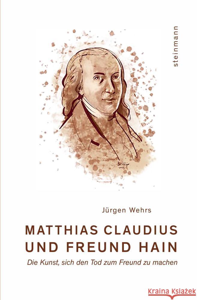 Matthias Claudius und Freund Hain Wehrs, Jürgen 9783927043923 Steinmann - książka