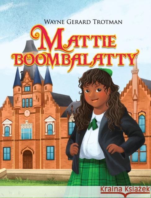 Mattie Boombalatty Wayne Gerard Trotman 9781916184831 Red Moon Productions Ltd. - książka