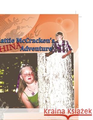 Mattie Mccracken's China Adventure Jean Edwards 9781465336552 Xlibris Us - książka