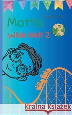 Mattis wilde Welt 2 Katja Konzelmann 9783695757947 Bod - Books on Demand - książka