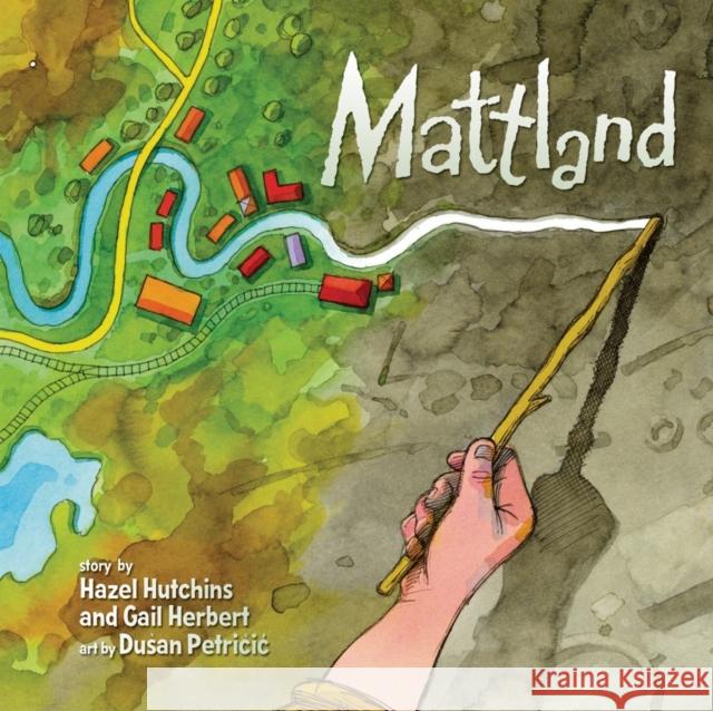 Mattland Hazel Hutchins Gail Herbert Dusan Petricic 9781554511204 Annick Press - książka