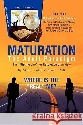 Maturation: The Adult Paradigm Smoot, Skipi 9781456895228 Xlibris Corporation - książka