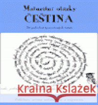 Maturitní otázky - čeština Radek Veselý 9788090247345 Radek Veselý - książka