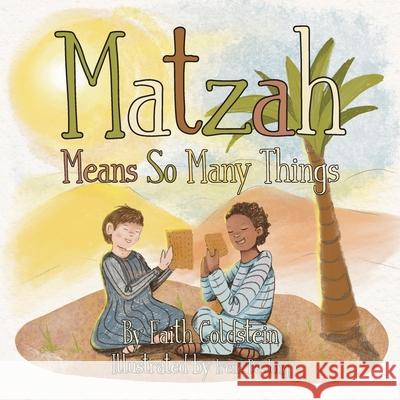 Matzah Means So Many Things Faith Goldstein 9781954095113 Yorkshire Publishing - książka