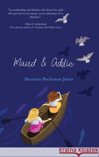 Maud & Addie Maureen Buchanan Jones 9781646030606 Fitzroy Books - książka