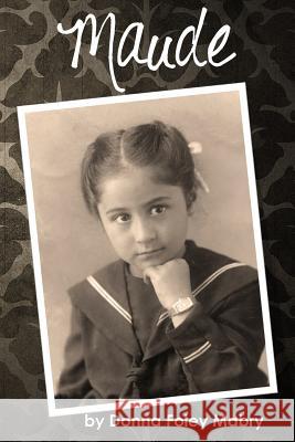 Maude Donna Foley Mabry 9781501086137 Createspace - książka