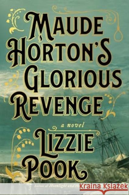 Maude Horton's Glorious Revenge Lizzie Pook 9781982180546 Simon & Schuster - książka