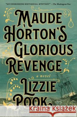 Maude Horton's Glorious Revenge Lizzie Pook 9781982180553 Simon & Schuster - książka