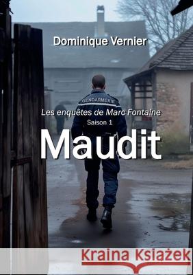 Maudit Dominique Vernier 9782322550722 Bod - Books on Demand - książka