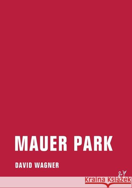 Mauer Park Wagner, David 9783943167412 Verbrecher Verlag - książka