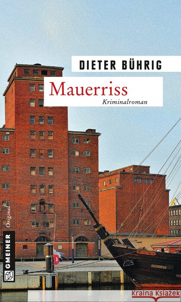 Mauerriss : Kriminalroman Bührig, Dieter 9783839216217 Gmeiner - książka