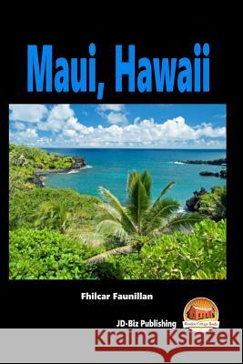 Maui, Hawaii Fhilcar Faunillan John Davidson Mendon Cottage Books 9781516926435 Createspace - książka