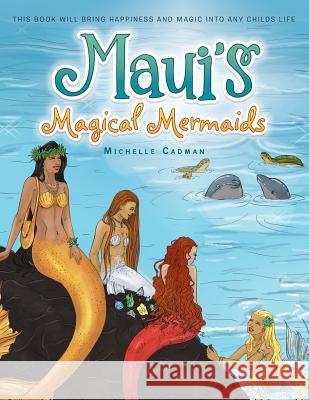 Maui's Magical Mermaids Michelle Cadman 9781504304580 Balboa Press Australia - książka