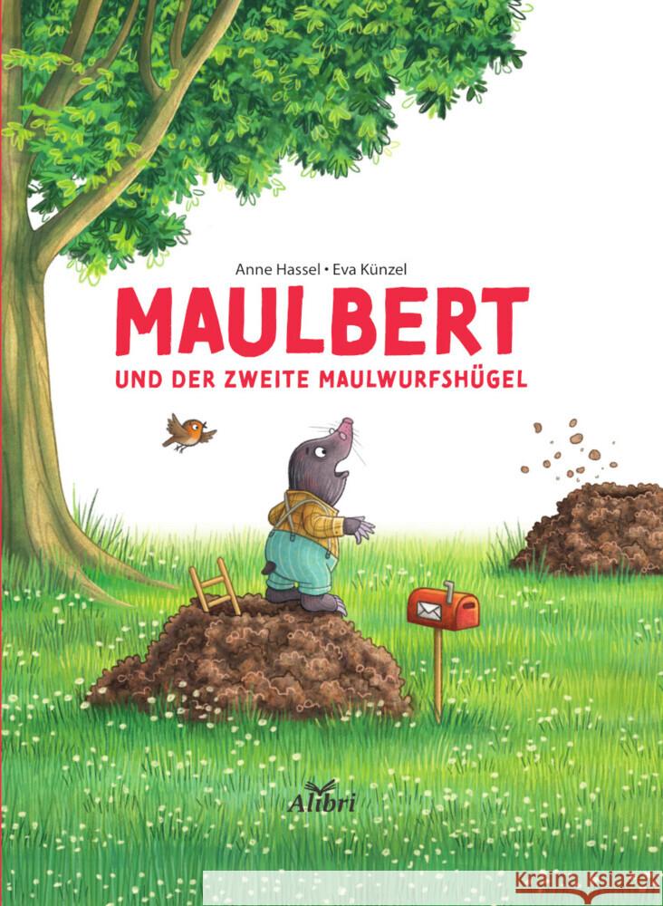 Maulbert und der zweite Maulwurfshügel Hassel, Anne 9783865694157 Alibri - książka