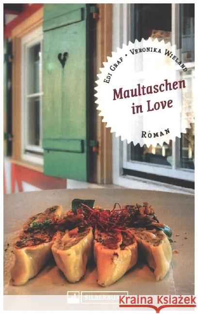 Maultaschen in Love Graf, Edi, Wieland, Veronika 9783842522749 Silberburg-Verlag - książka