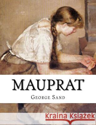 Mauprat Stanley Young George Sand 9781532898679 Createspace Independent Publishing Platform - książka