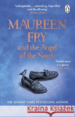 Maureen Fry and the Angel of the North: From the bestselling author of The Unlikely Pilgrimage of Harold Fry Rachel Joyce 9781529177237 Transworld Publishers Ltd - książka