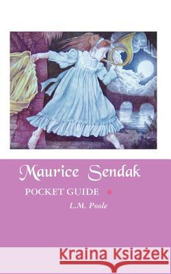 Maurice Sendak: Pocket Guide L.M. Poole 9781861713087 Crescent Moon Publishing - książka