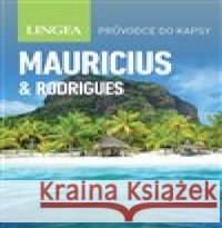 Mauricius - Průvodce do kapsy kolektiv autorů 9788075084866 Lingea - książka
