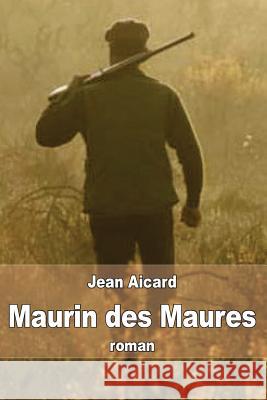 Maurin des Maures Aicard, Jean Francois Victor 9781514615294 Createspace - książka