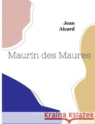 Maurin des Maures Jean Aicard 9782385120054 Hesiode Editions - książka