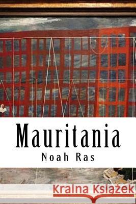 Mauritania Noah Ras 9781517772963 Createspace Independent Publishing Platform - książka