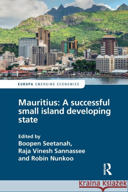 Mauritius: A Successful Small Island Developing State Boopen Seetanah Raja Sannassee Robin Nunkoo 9781032085692 Routledge - książka